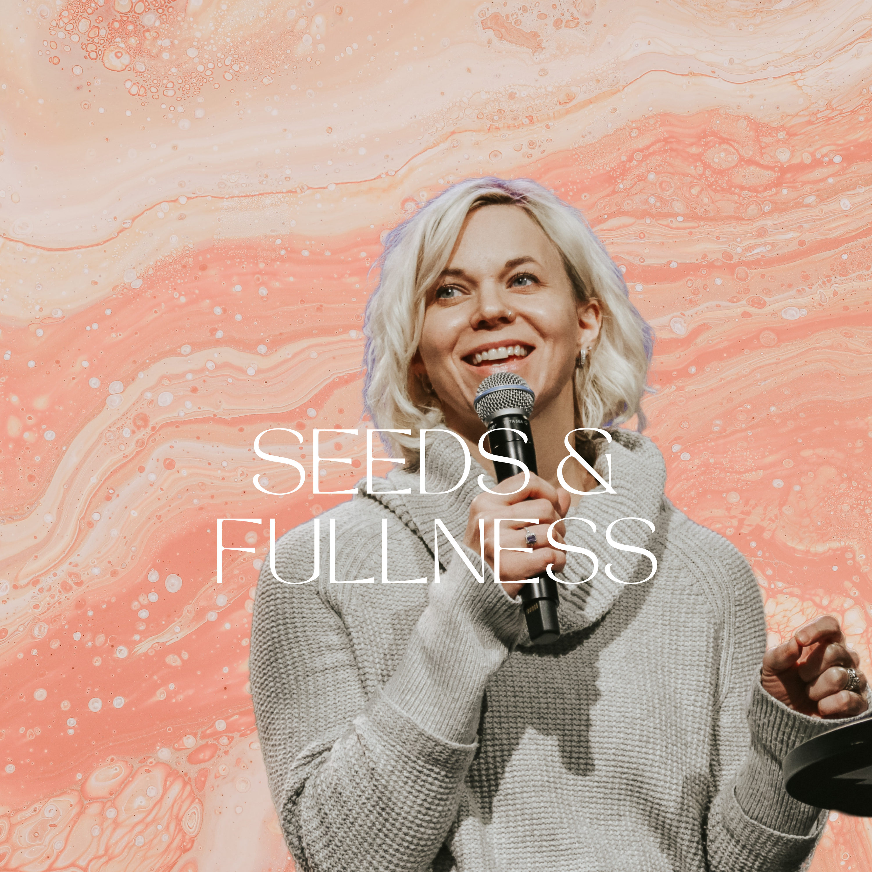 Seeds and Fullness